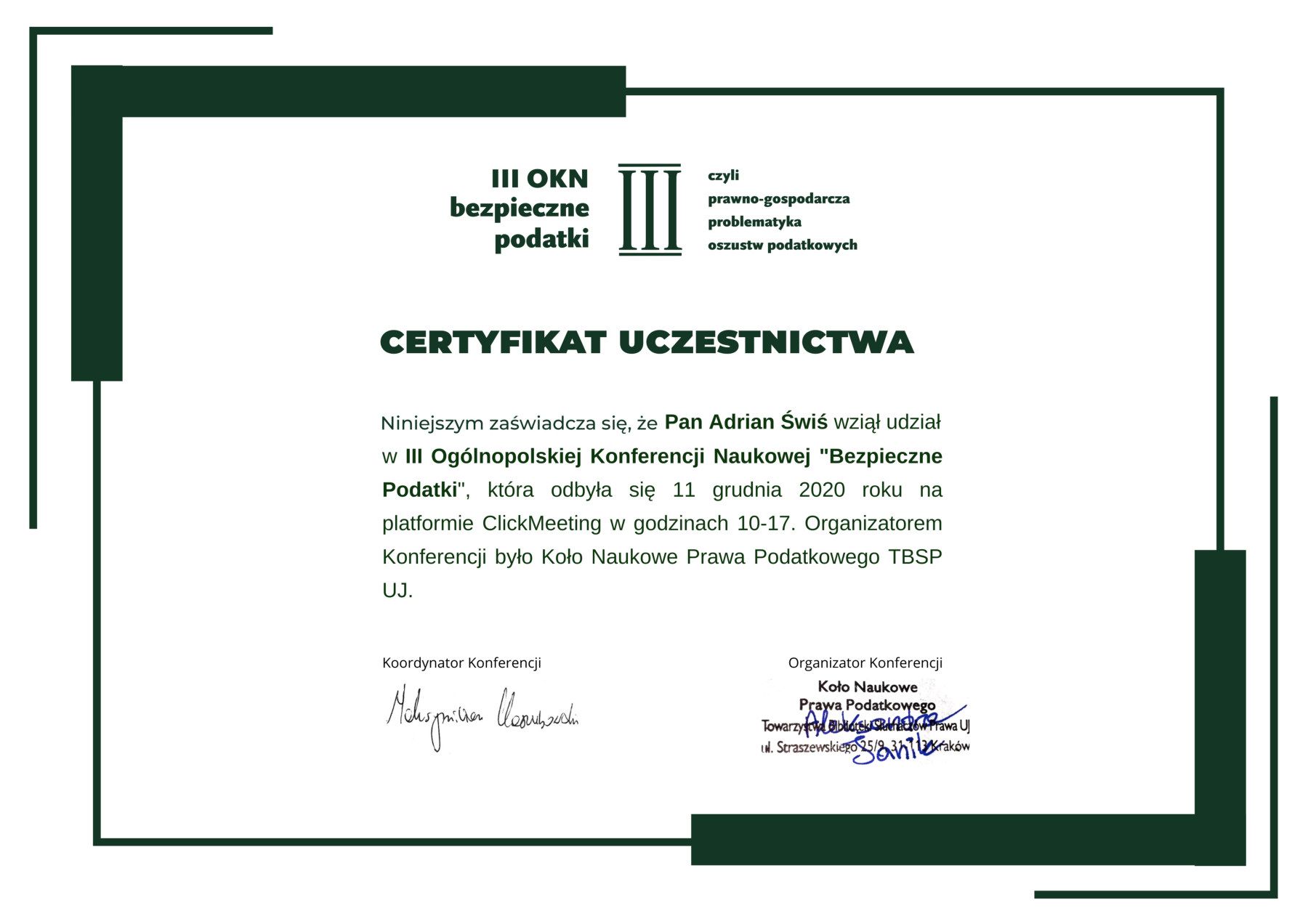 Certyfikat uczestnictwa: Ogólnopolska Konferencja Naukowa „Bezpieczne Podatki”