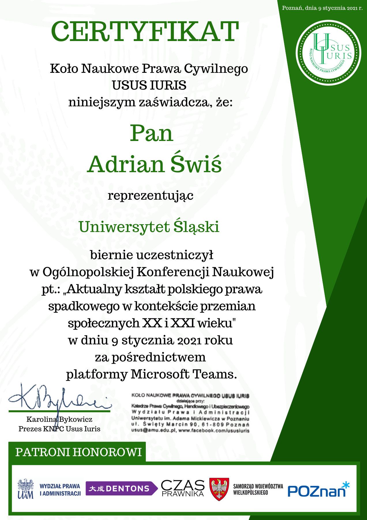 Certyfikat uczestnictwa: Ogólnopolska Konferencja Naukowa „Aktualny kształt polskiego prawa spadkowego w kontekście przemian społecznych XX i XXI wieku”
